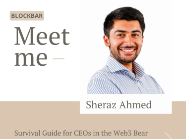 CEO在Web3熊市中的生存指南－－ Sheraz Ahmed