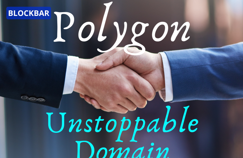 Polygon 和 Unstoppable Domain展開合作，利用網域名優化Web3使用體驗